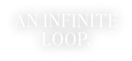 An Infinite Loop